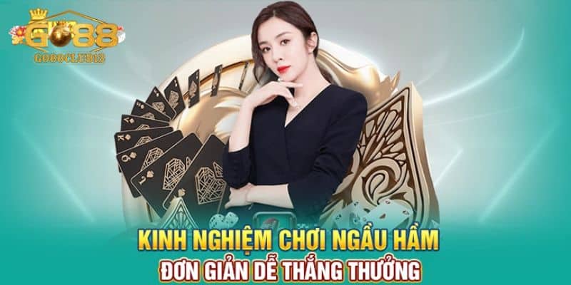 Hướng dẫn c&aacute;ch chơi Ngầu Hầm Go88 chi tiết cho t&acirc;n thủ