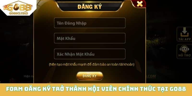 Form đăng k&yacute; trở th&agrave;nh hội vi&ecirc;n ch&iacute;nh thức tại Go88
