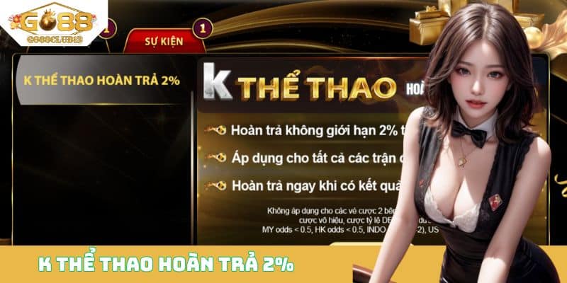 K thể thao hoàn trả 2%