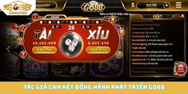 Tác giả cam kết đồng hành phát triển Go88