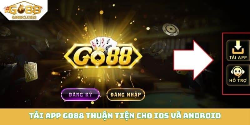 Tải app Go88 thuận tiện cho iOS và Android